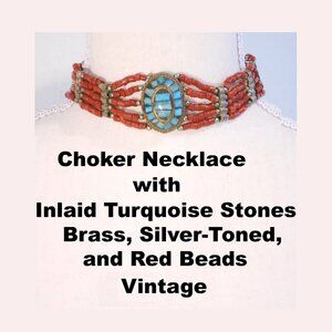Choker Necklace with Inlaid Turquoise Stones, and Brass, Silver-toned, Red Beads